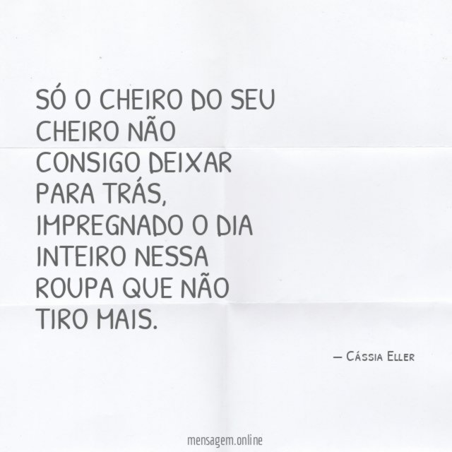 Só o cheiro do seu cheiro