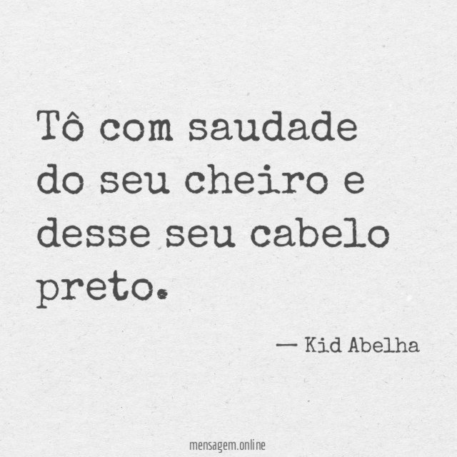 Tô com saudade do seu cheiro
