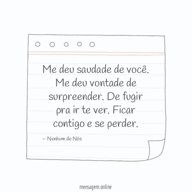 Me deu saudade de você