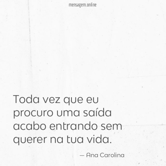 Toda vez que eu procuro