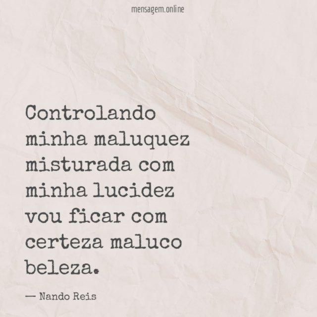Controlando minha maluquez