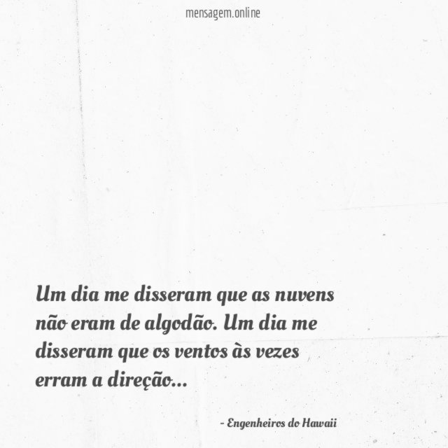 Um dia me disseram