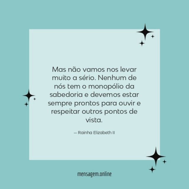 Mas não vamos nos levar muito a sério
