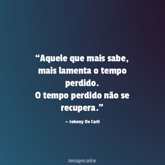 Aquele que mais sabe