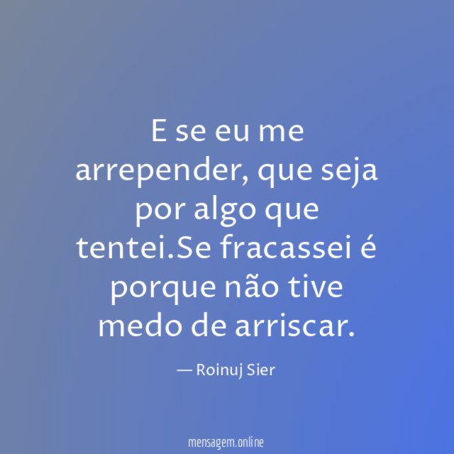 E se eu me arrepender