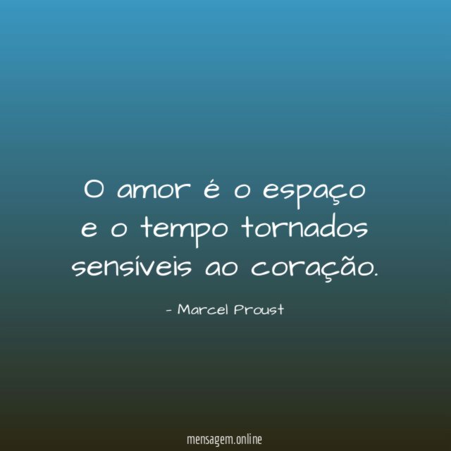 O amor é o espaço e o tempo