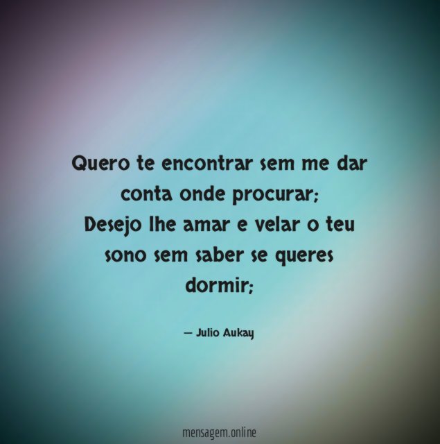 Quero te encontrar sem me dar conta onde procurar
