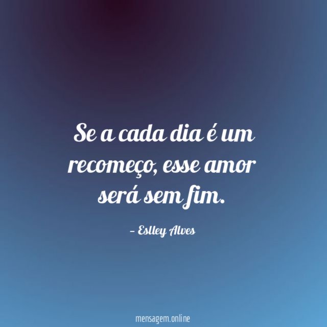 Se a cada dia é um recomeço