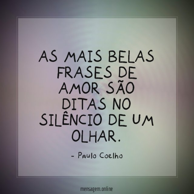 As mais belas frases de amor são ditas
