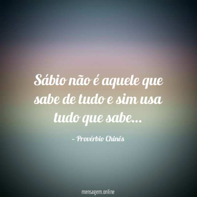 Sábio não é aquele que sabe de tudo