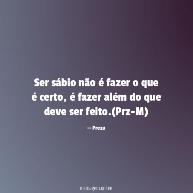 Ser sábio não é fazer o que é certo