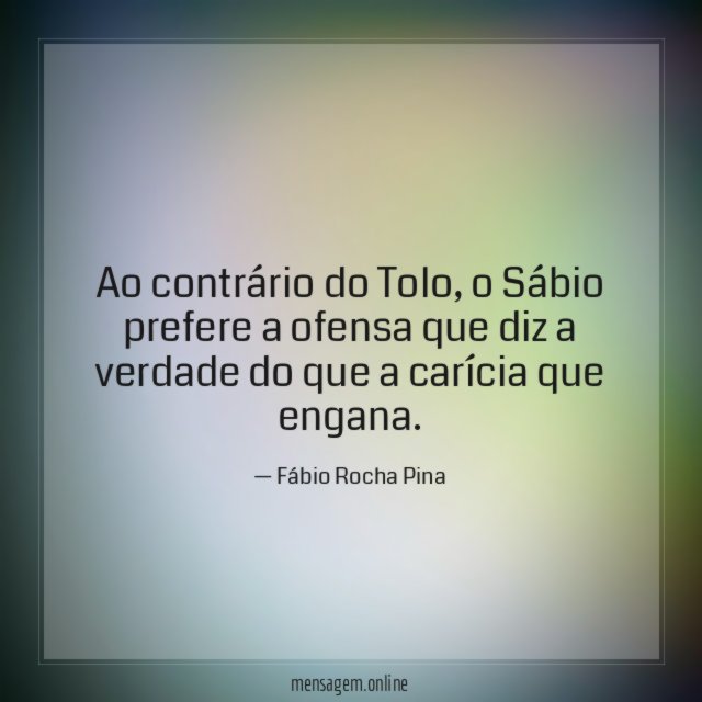 Ao contrário do Tolo