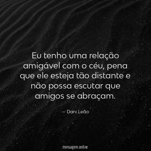 Eu tenho uma relação amigável com o céu