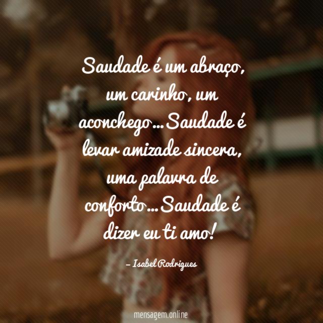 Saudade é um abraço