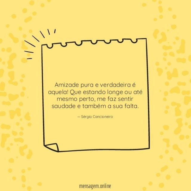 Amizade pura e verdadeira é aquela