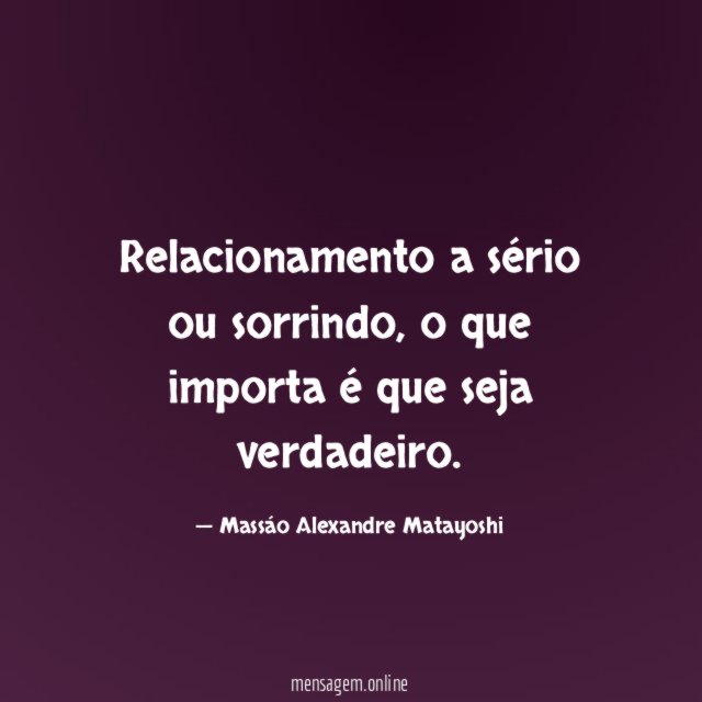 Relacionamento a sério ou sorrindo