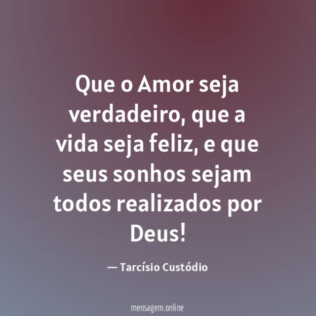 Que o Amor seja verdadeiro