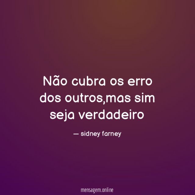 Não cubra os erro dos outros