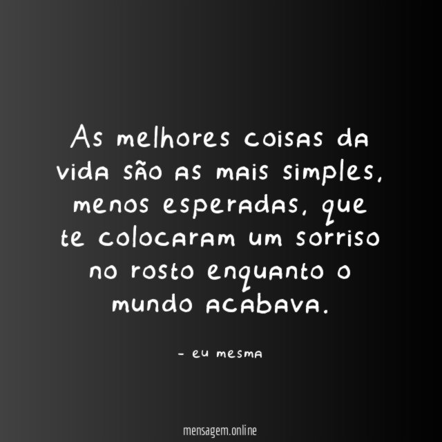 As melhores coisas da vida são as mais simples