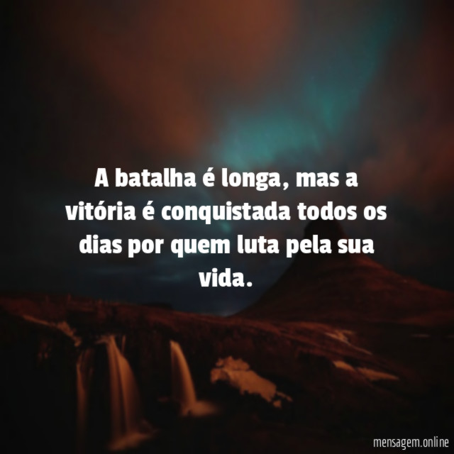 A batalha é longa