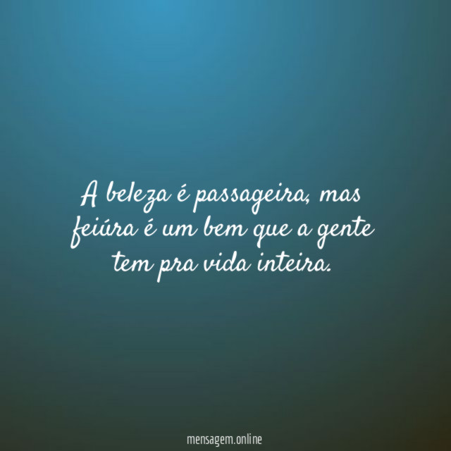 A beleza é passageira
