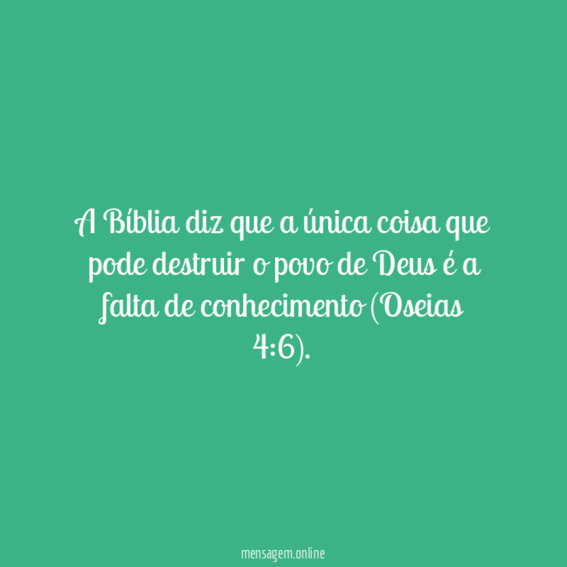 A Bíblia diz que a única coisa que