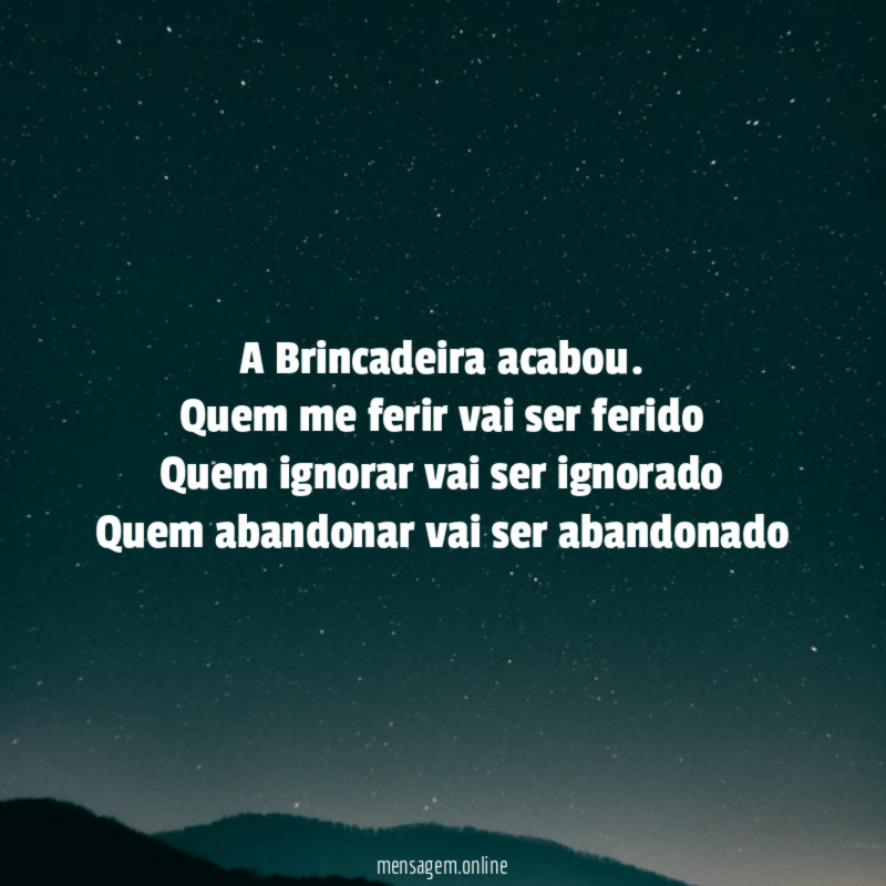 A Brincadeira acabou