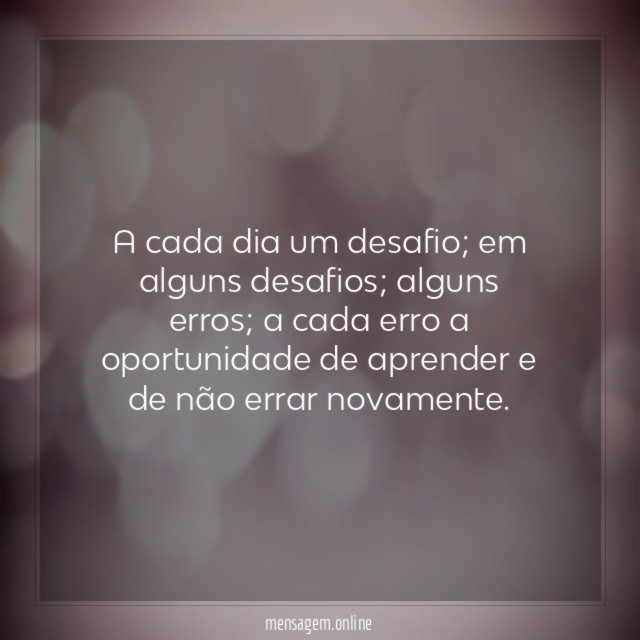 A cada dia um desafio