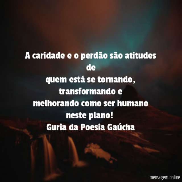 A caridade e o perdão são atitudes de quem