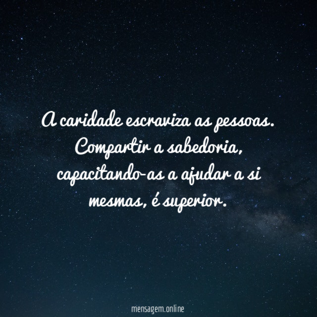 A caridade escraviza as pessoas
