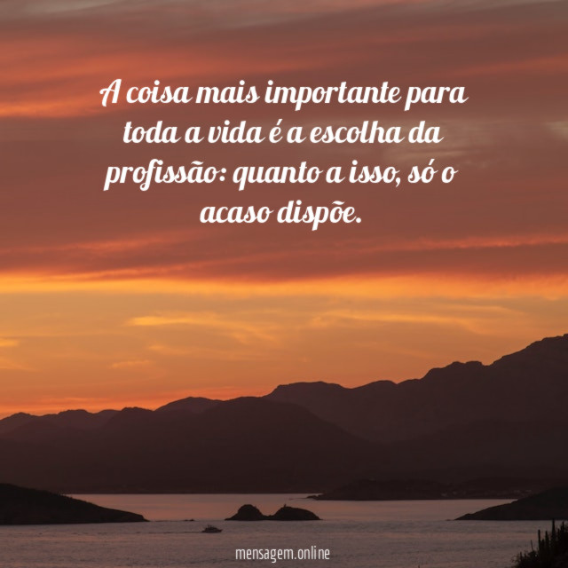 A coisa mais importante para toda a vida