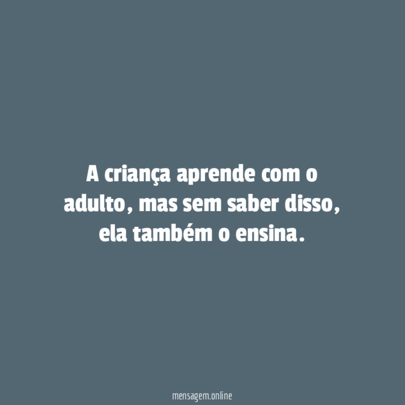 A criança aprende com o adulto