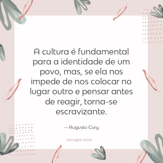 A cultura é fundamental para a identidade de um povo