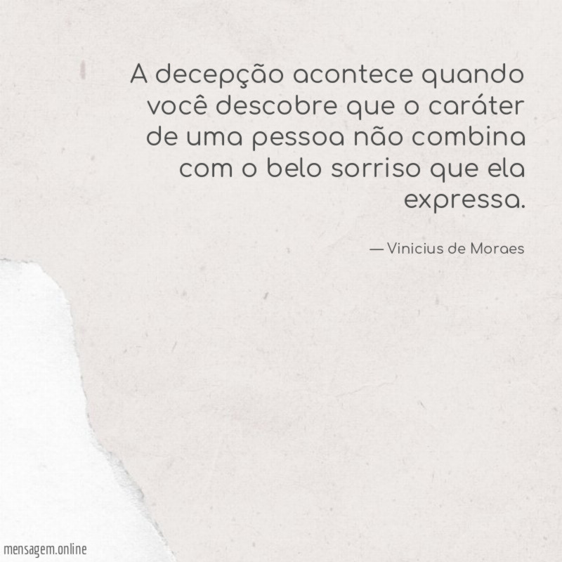 A decepção acontece quando