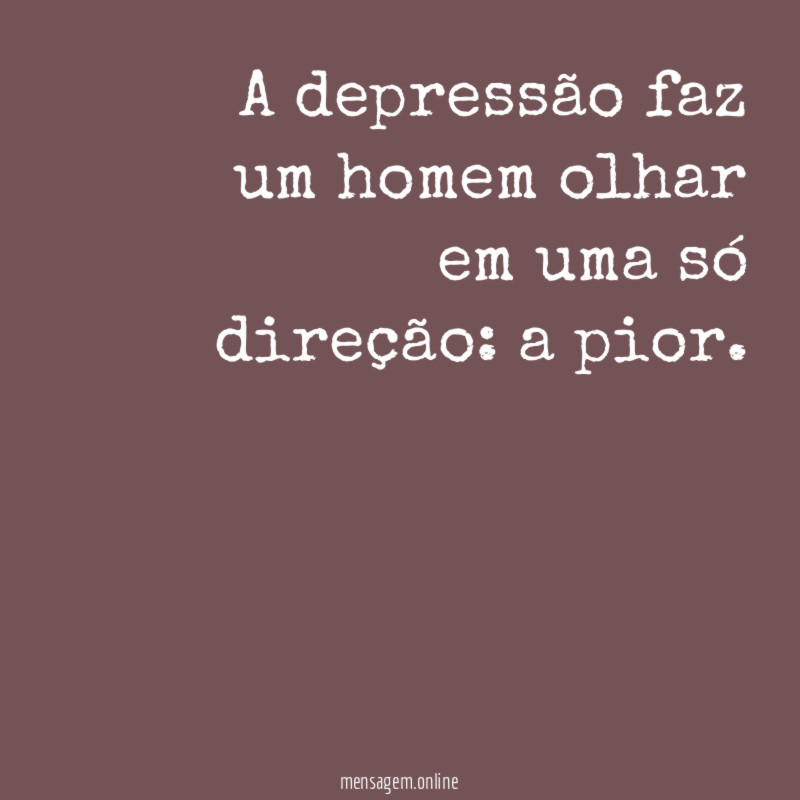 A depressão faz um homem olhar em uma só direção