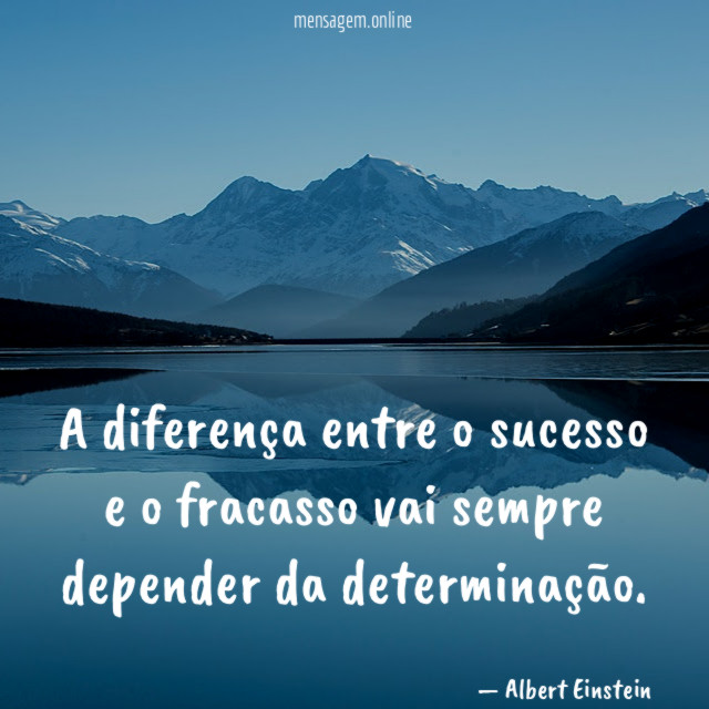 A diferença entre o sucesso e o fracasso