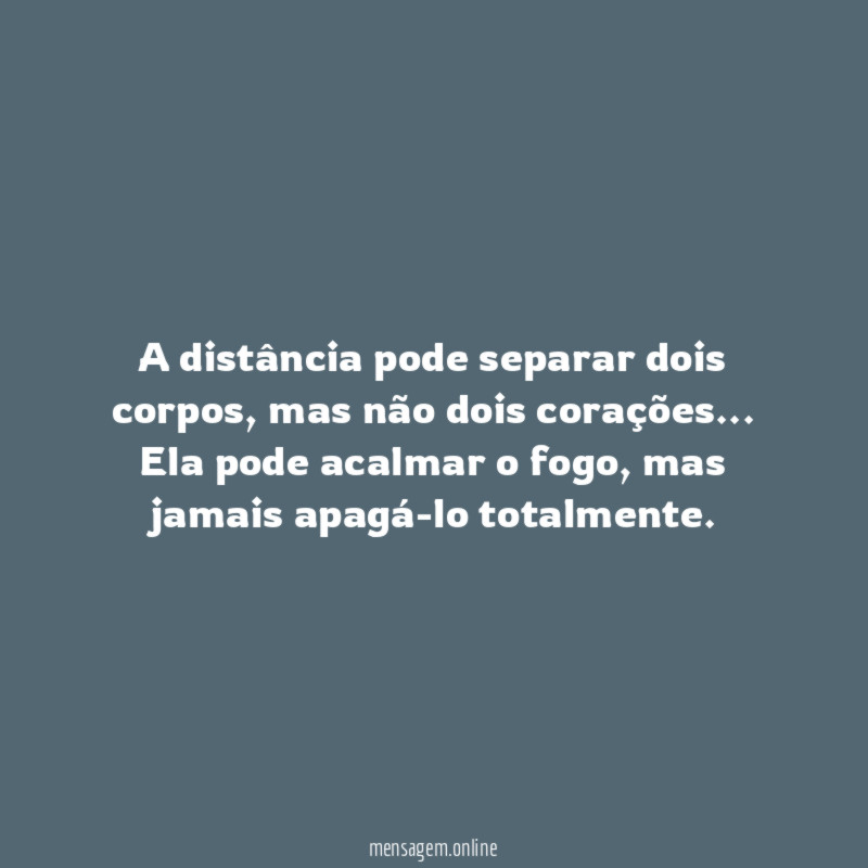 A distância pode separar dois corpos