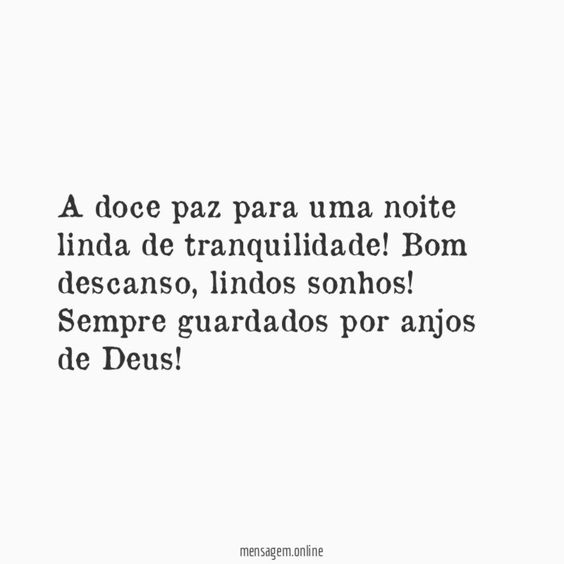 A doce paz para uma noite linda de tranquilidade
