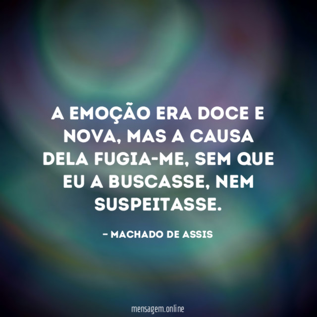 A emoção era doce e nova