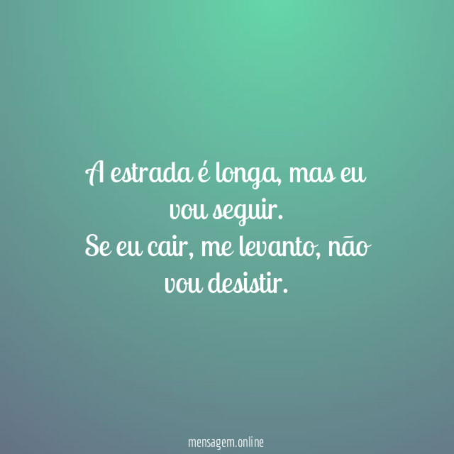 A estrada é longa