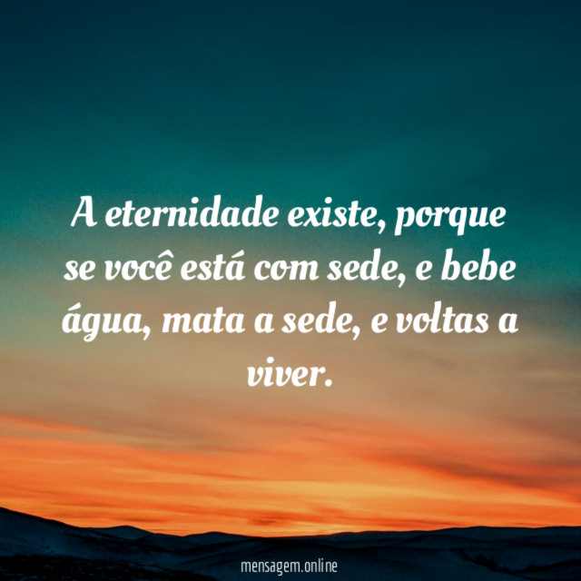 A eternidade existe