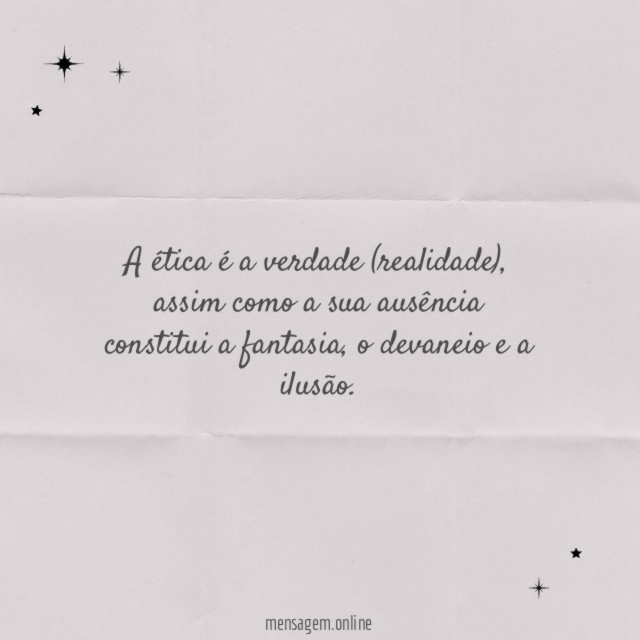 A ética é a verdade (realidade)