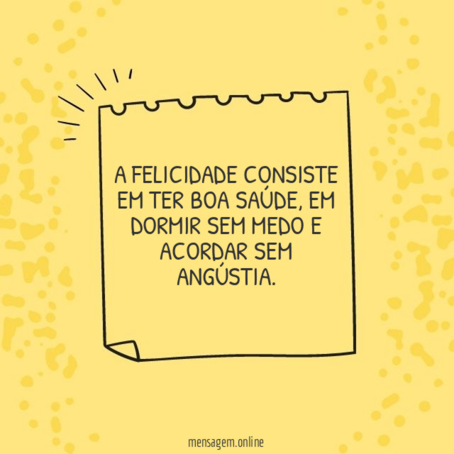 A felicidade consiste em ter