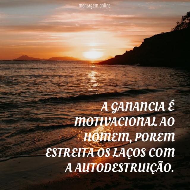 A GANANCIA É MOTIVACIONAL AO HOMEM