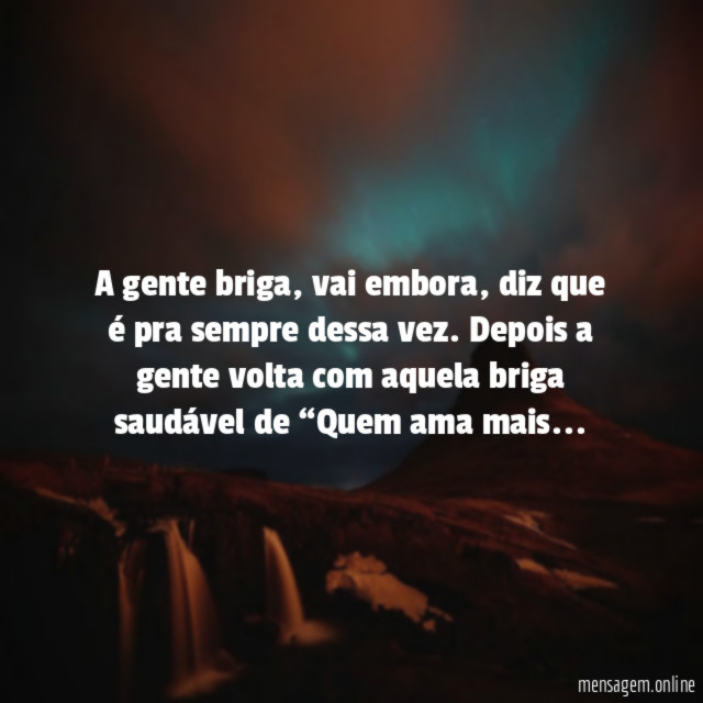 A gente briga