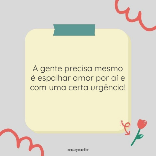 A gente precisa mesmo é