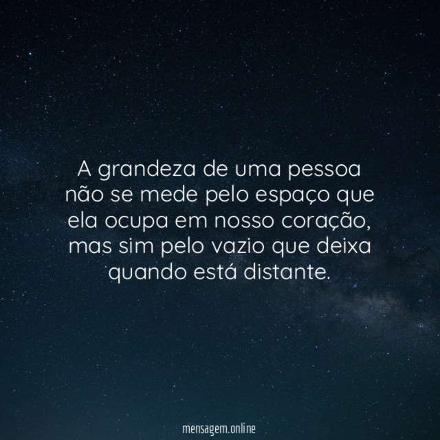 A grandeza de uma pessoa não se mede
