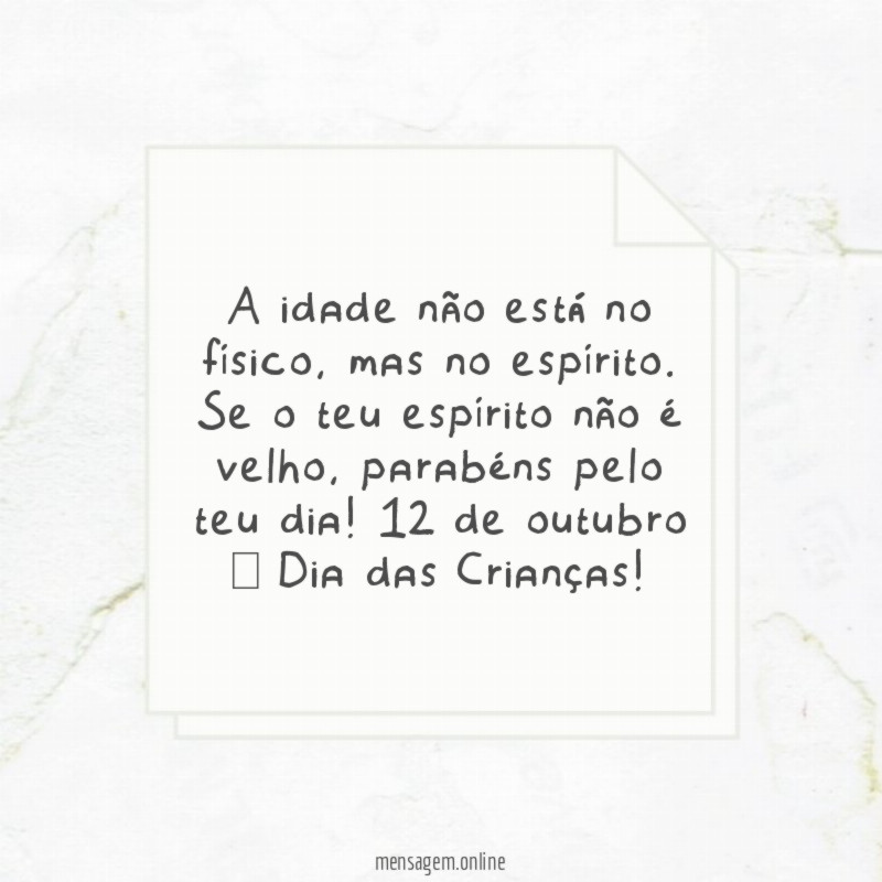 A idade não está no físico