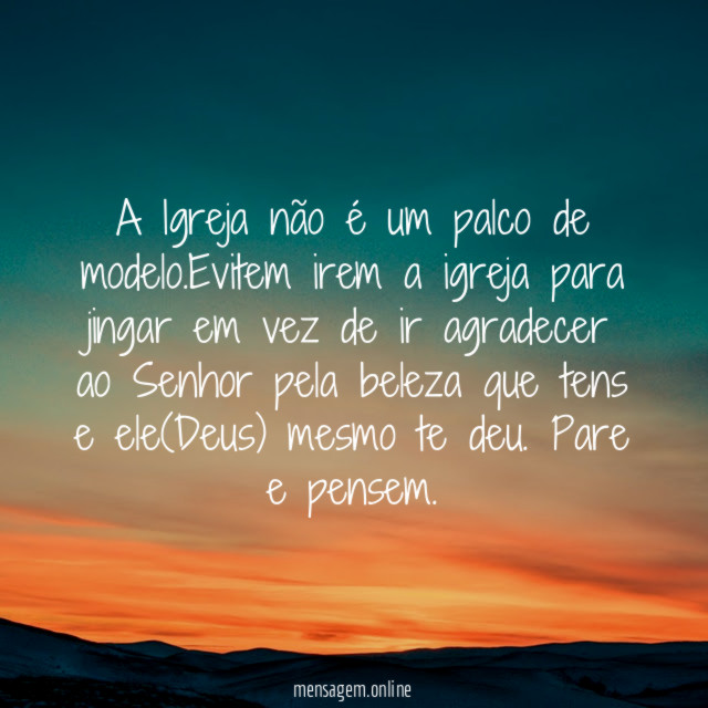 A Igreja não é um palco de modelo