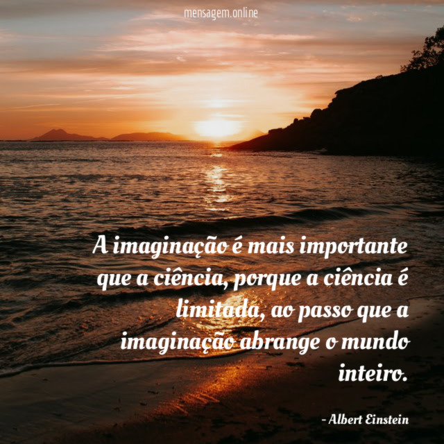 A imaginação é mais importante que a ciência